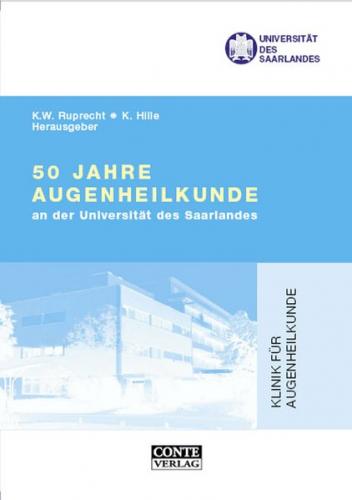 50 Jahre Augenheilkunde an der Universität des Saarlandes 