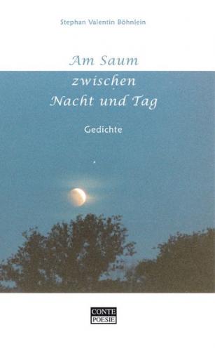 Am Saum zwischen Nacht und Tag 