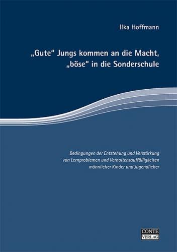 "Gute" Jungs kommen an die Macht, "böse" in die Sonderschule 