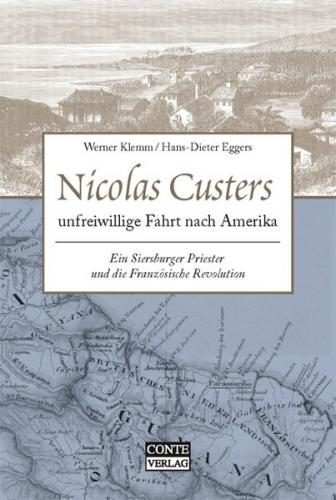 Nicolas Custers unfreiwillige Fahrt nach Amerika 