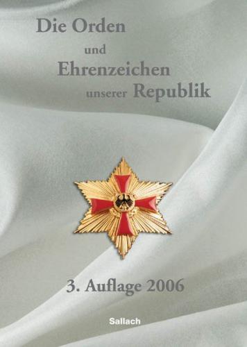Die Orden und Ehrenzeichen unserer Republik 