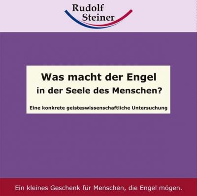 Was macht der Engel in der Seele des Menschen? 