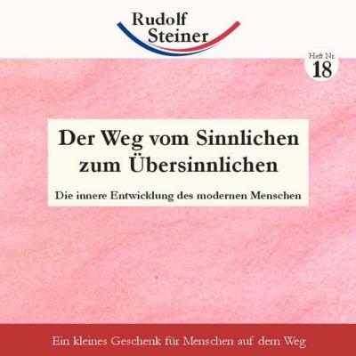 Der Weg vom Sinnlichen zum Übersinnlichen 