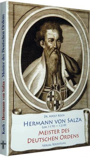 Hermann von Salza - Meister des Deutschen Ordens 