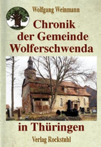 Chronik der Gemeinde Wolferschwenda in Thüringen 