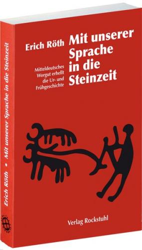 Mit unserer Sprache in die Steinzeit 
