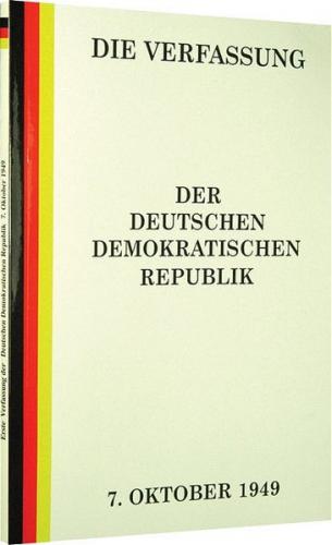 Die Verfassung der Deutschen Demokratischen Republik 