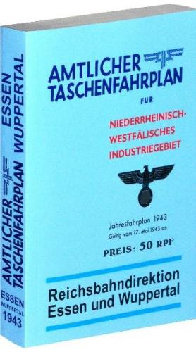 Amtlicher Taschenfahrplan für Niederrheinisch-Westfälisches Industriegebiet - Jahresfahrplan 1943 