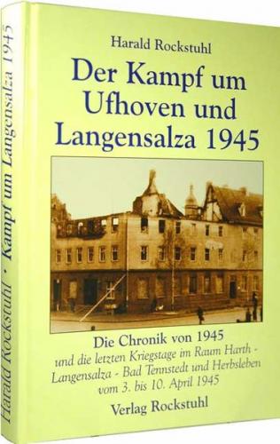 Der Kampf um Ufhoven und Langensalza im April 1945 