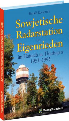 Sowjetische Radarstation bei Eigenrieden im Hainich in Thüringen 1983–1995 