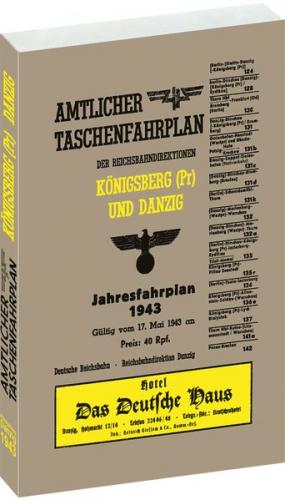 Amtlicher Taschenfahrplan für Königsberg (Pr.) und Danzig - Jahresfahrplan 1943 