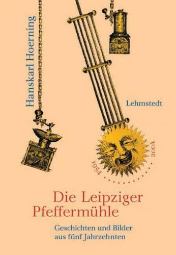 Die Leipziger Pfeffermühle 