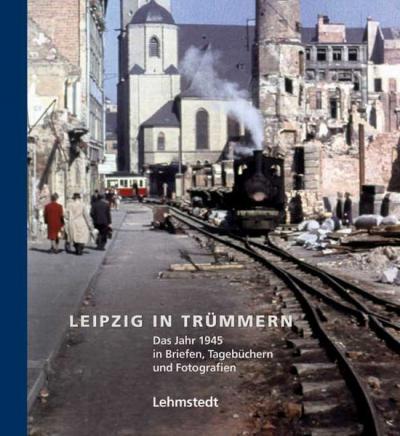 Leipzig in Trümmern 