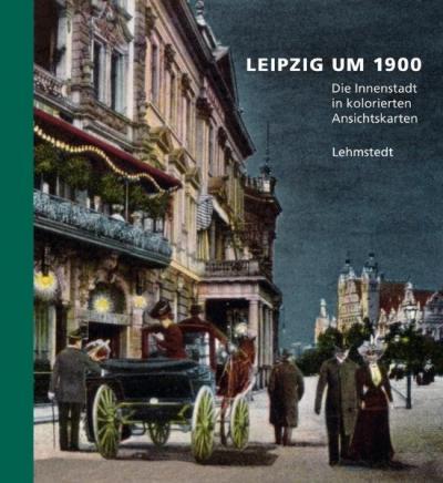 Leipzig um 1900 