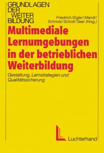 Multimediale Lernumgebungen in der betrieblichen Weiterbildung 