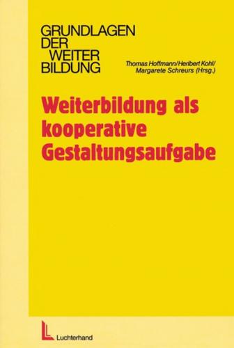 Weiterbildung als kooperative Gestaltungsaufgabe 