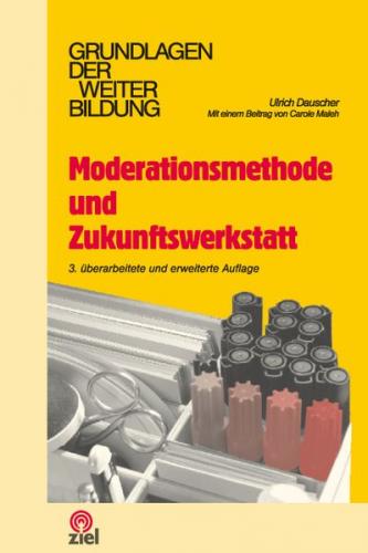 Moderationsmethode und Zukunftswerkstatt 