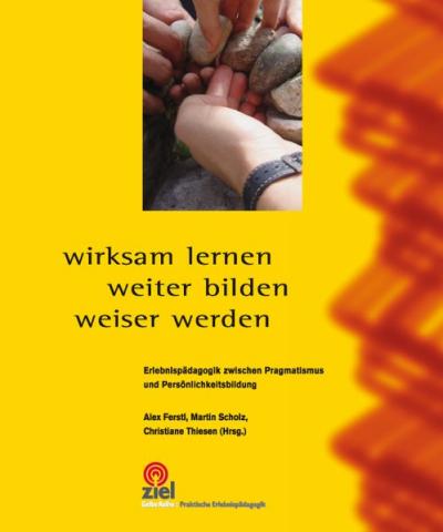 Wirksam lernen, weiter bilden, weiser werden 