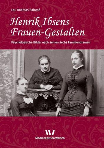 Henrik Ibsens Frauen-Gestalten 