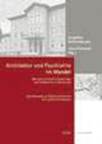 Architektur und Psychiatrie im Wandel 