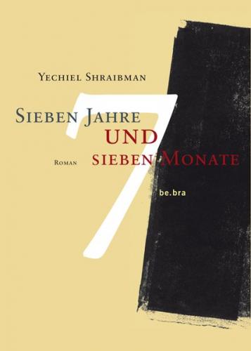 Sieben Jahre und sieben Monate 
