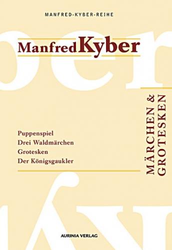 Märchen und Grotesken. Manfred-Kyber-Reihe Band III 