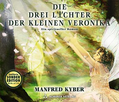 Die drei Lichter der kleinen Veronika - ein spiritueller Roman (Audio-CD) 