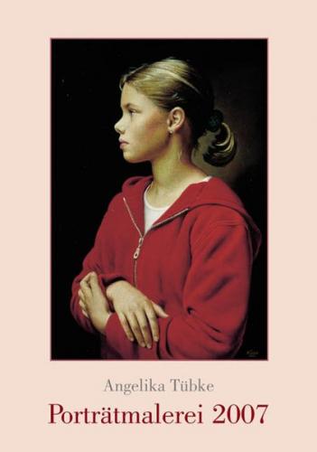 Angelika Tübke Porträtmalerei 2007 