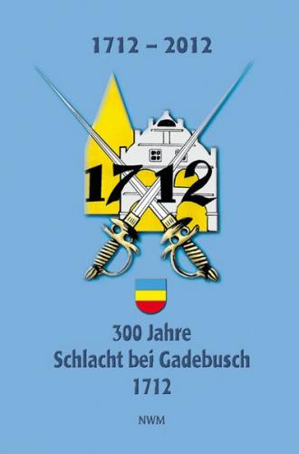 300 Jahre Schlacht bei Gadebusch 