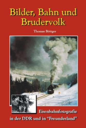 Bilder, Bahn und Brudervolk 