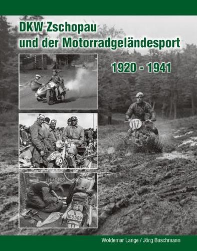 DKW Zschopau und der Motorradgeländesport 1920 bis 1941 