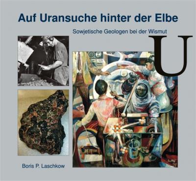 Auf Uransuche hinter der Elbe 