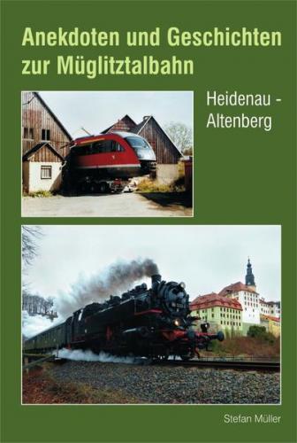 Anekdoten und Geschichten zur Müglitztalbahn 