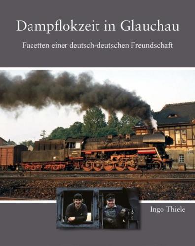 Dampflokzeit in Glauchau 
