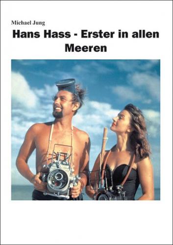 Hans Hass - Erster in allen Meeren 