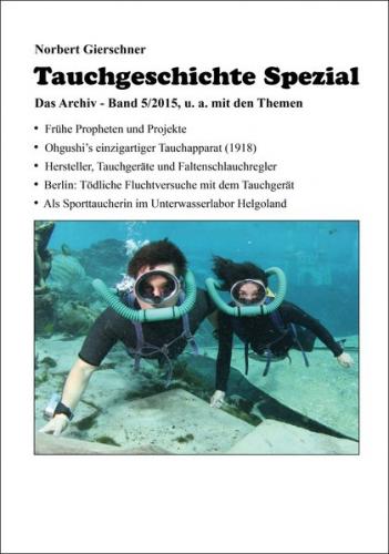 Tauchgeschichte Spezial, Band 5/2015 