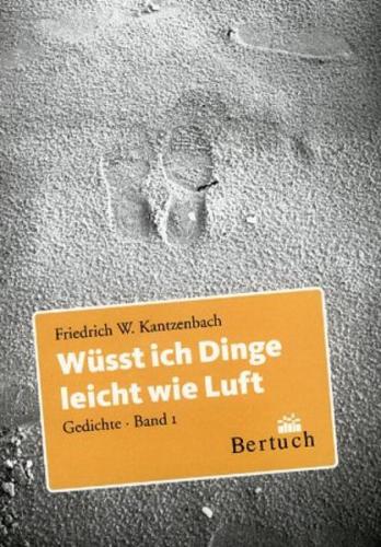 Wüsst ich Dinge leicht wie Luft 