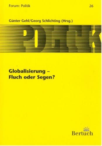 Globalisierung - Fluch oder Segen? 