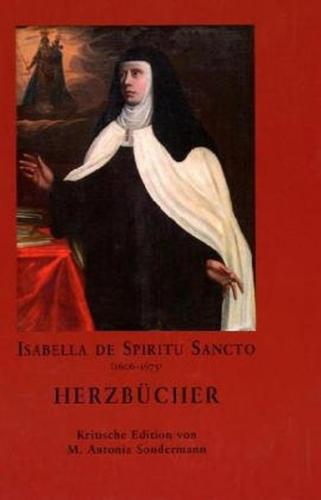 Isabella de Spiritu Sanctu (1606-1675) – Herzbücher 