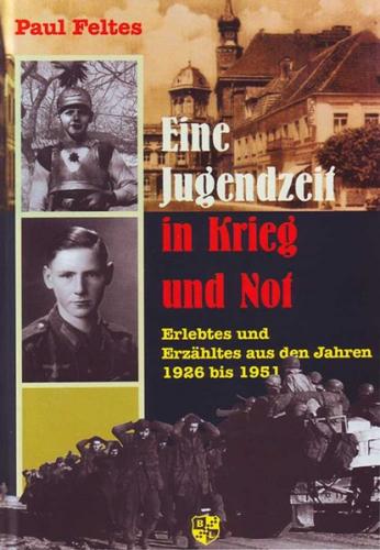 Eine Jugendzeit in Krieg und Not 