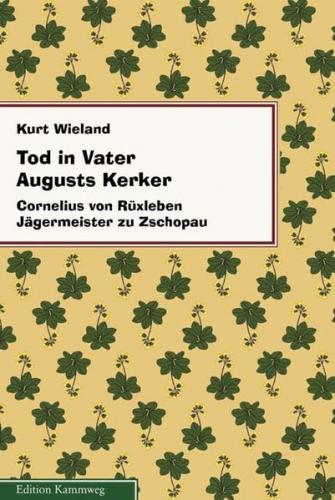 Tod in Vater Augusts Kerker 