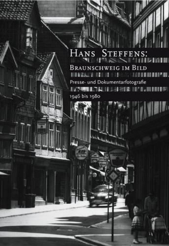 Hans Steffens: Braunschweig im Bild 