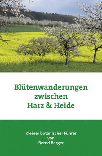 Blütenwanderungen zwischen Harz & Heide 