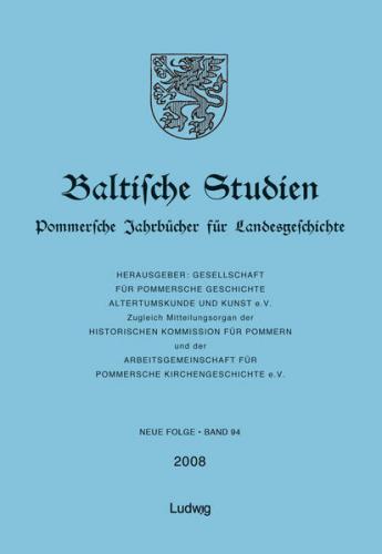 Baltische Studien, Pommersche Jahrbücher für Landesgeschichte. Band 94 NF 