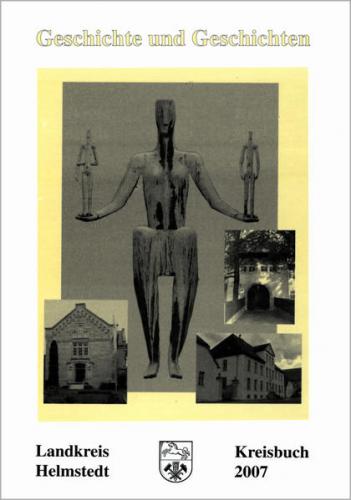 Kreisbuch Landkreis Helmstedt. Geschichte und Geschichten 