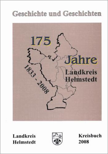Kreisbuch Landkreis Helmstedt. Geschichte und Geschichten 