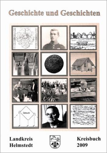 Kreisbuch Landkreis Helmstedt. Geschichte und Geschichten 