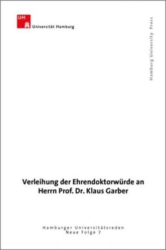 Verleihung der Ehrendoktorwürde an Herrn Prof. Dr. Klaus Garber 