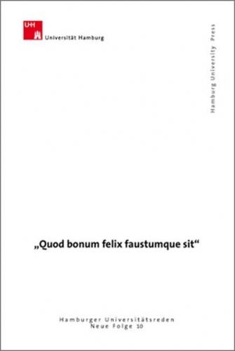 Quod bonum felix faustumque sit 