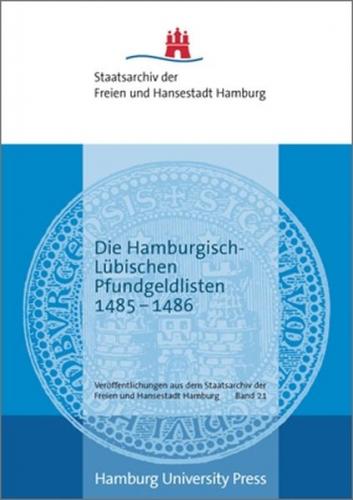 Die Hamburgisch-Lübischen Pfundgeldlisten 1485–1486 